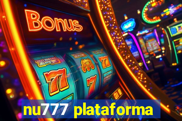 nu777 plataforma